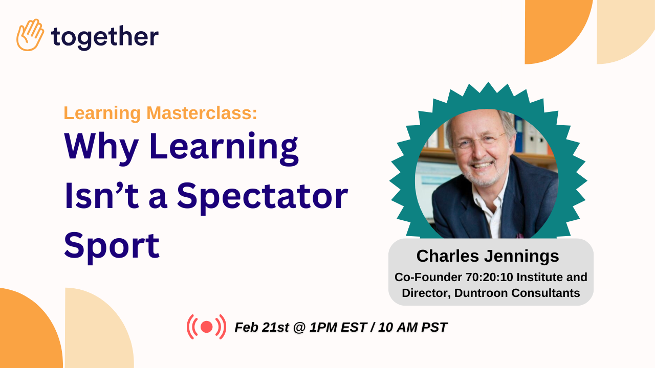 Learning Masterclass: Why Learning Isn't a Spectator Sport