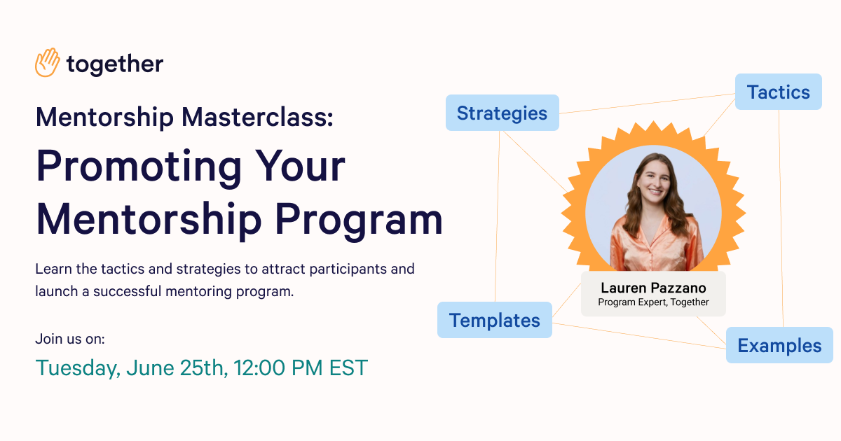 Mentorship Masterclass: How to Promote your mentorship program