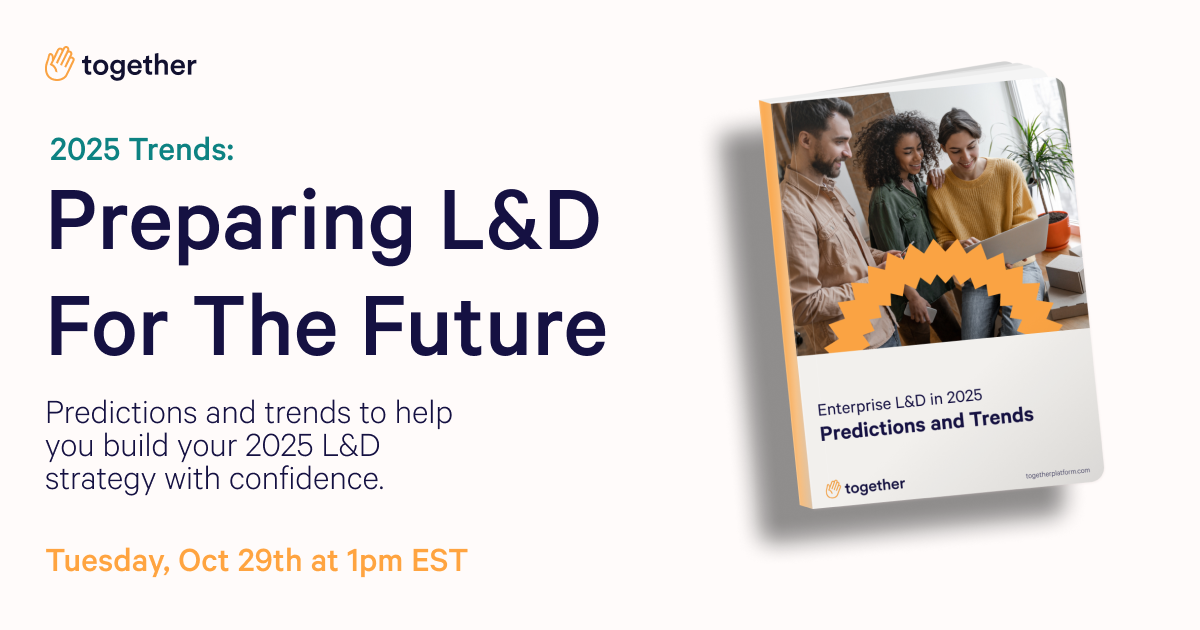 2025 Trends: Preparing L&D for the Future